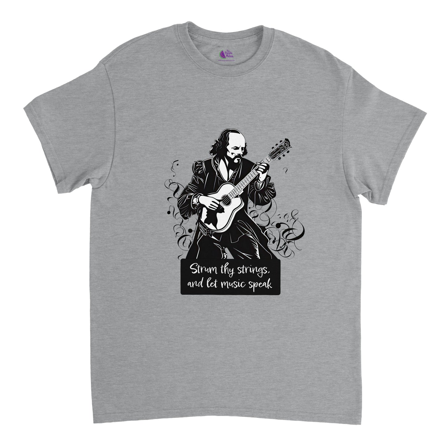 Light Grey t-shirt with Shakespeare playing the guitar and the caption 'Strum They Strings and Let Music Speak'