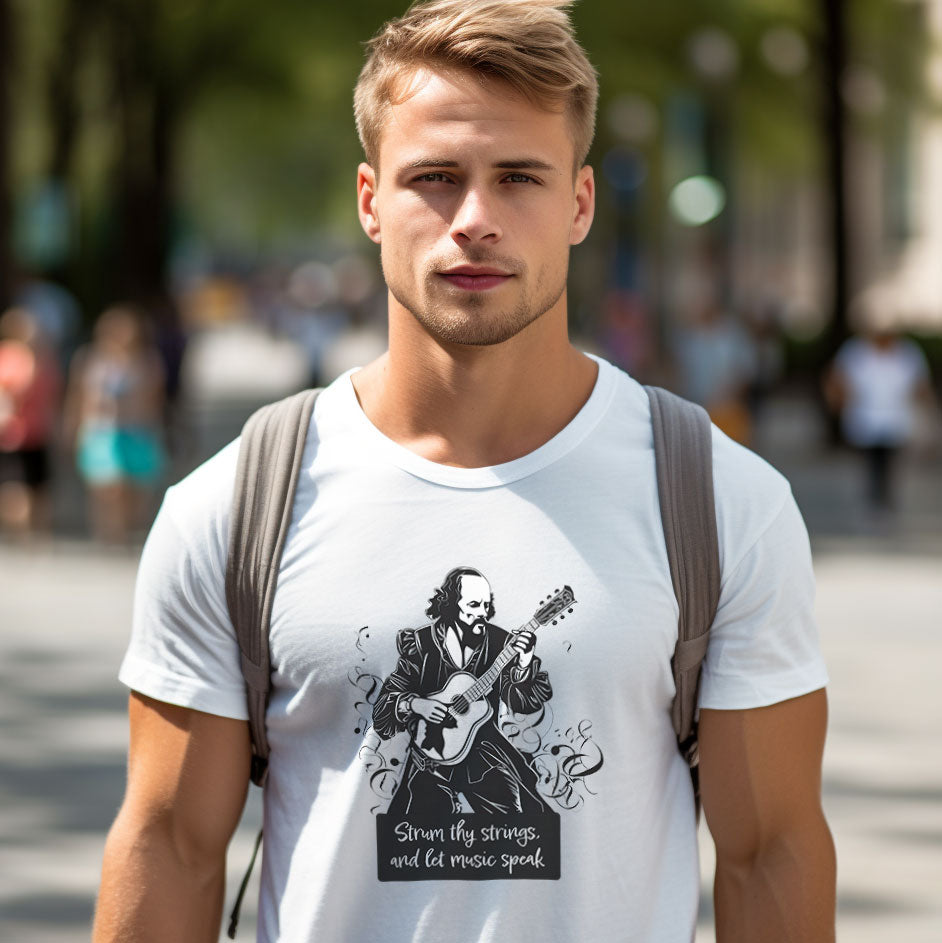 Guy wearing a white t-shirt with Shakespeare playing the guitar and the caption 'Strum They Strings and Let Music Speak'