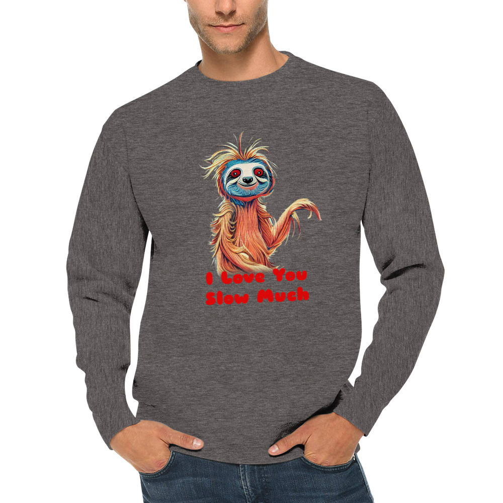 I Love You Slow Much Sloth Print Premium Unisex Crewneck Sweatshirt