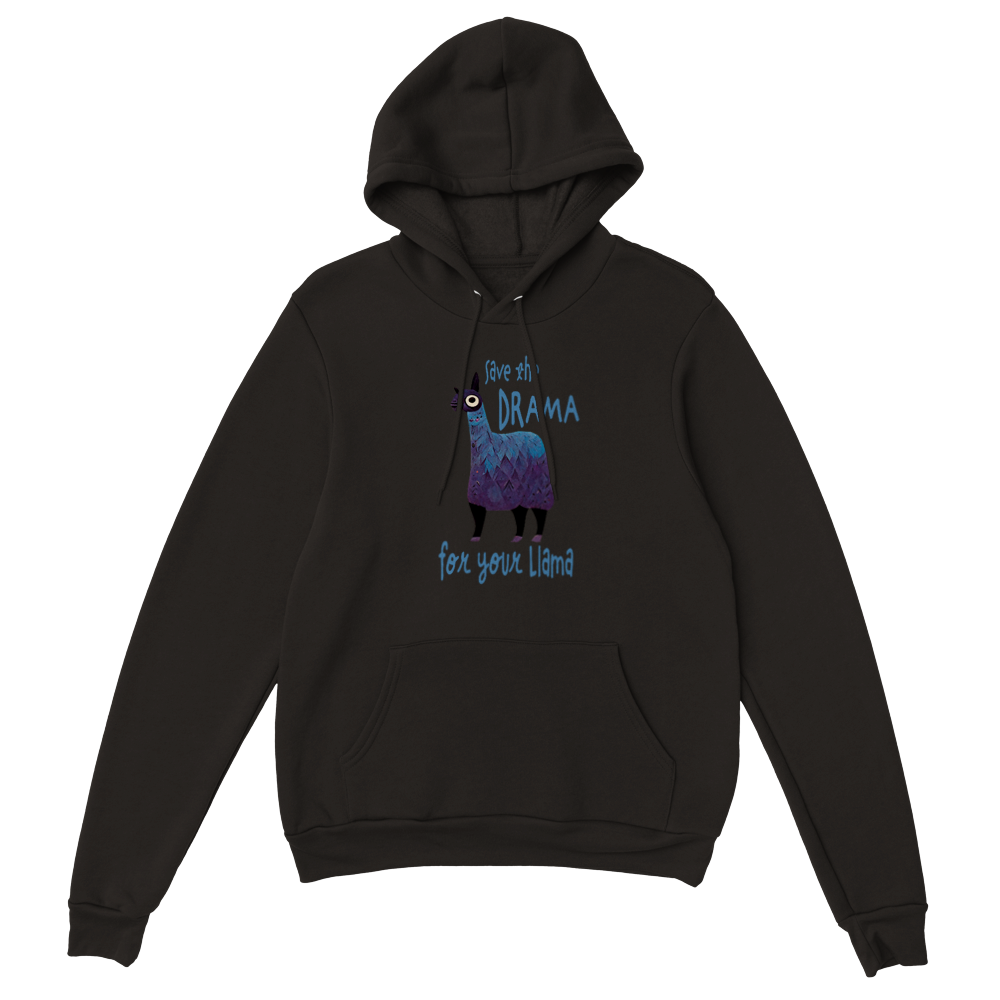Save the Drama For Your Llama Premium Unisex Pullover Hoodie
