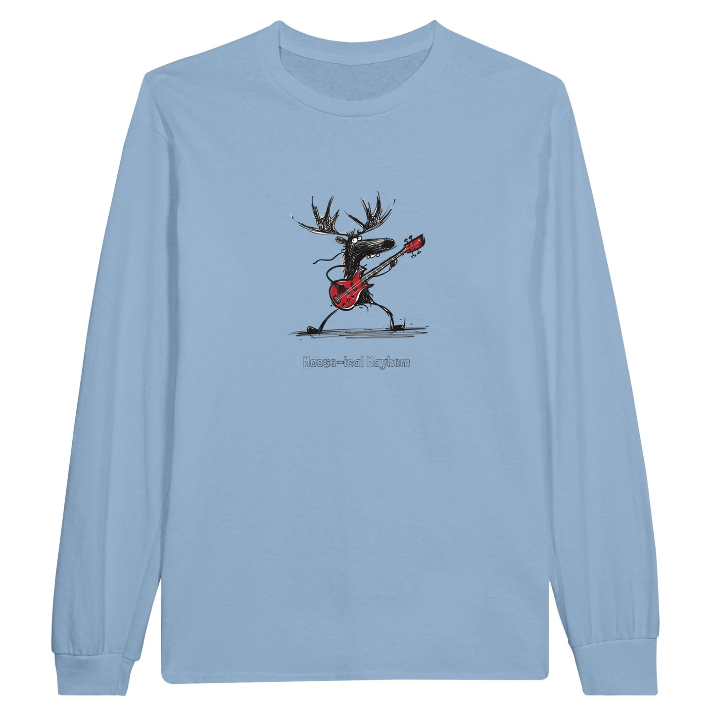 light blue long sleeve tee with a moose playing bass guitar with the caption moose-ical mayhem