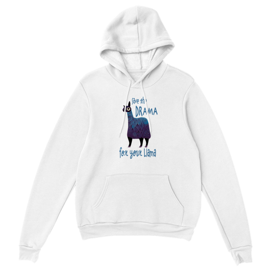 Save the Drama For Your Llama Premium Unisex Pullover Hoodie